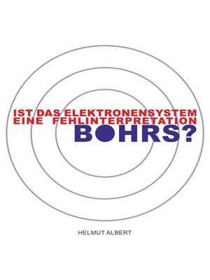 cover image of Ist das Elektronensystem eine Fehlinterpretation Bohrs?